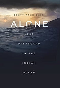 Alone : Lost Overboard in the Indian Ocean