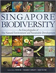 Singapore Biodiversity : An Encyclopedia of the Natural Environment