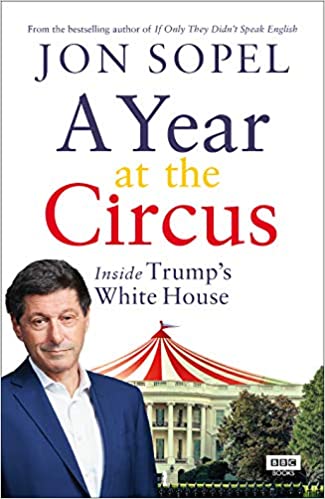 A Year At The Circus : Inside Trump's White House