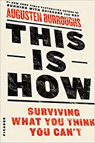 This is How : Surviving What You Think You Can't