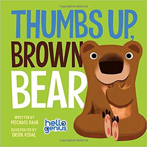 Thumbs Up, Brown Bear (Hello Genius) Board book