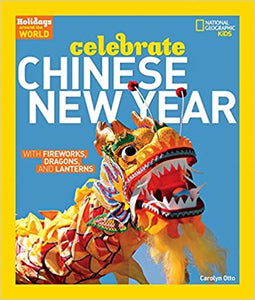 Holidays Around World: Chinese New Year