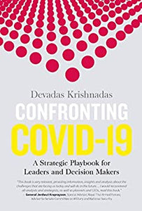 Confronting Covid-19 : A Strategic Playbook for Leaders and Decision Makers