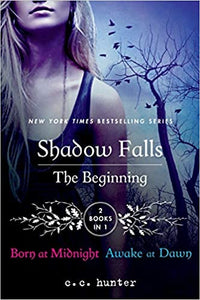 Shadow Falls: The Beginning: Born at Midnight and Awake at Dawn