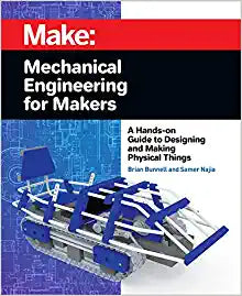 Mechanical Engineering For Makers