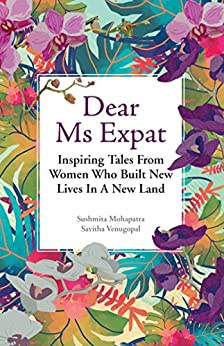 Dear Ms Expat : Inspiring Tales from Women Who Built New Lives in a New Land - BookMarket