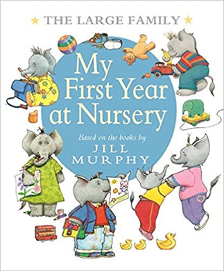 Large Family: My First Year At Nursery - BookMarket