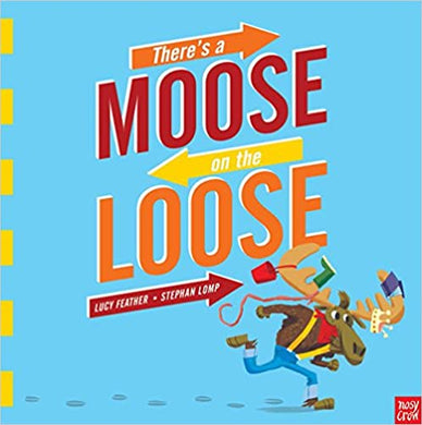 There'S A Moose On Loose - BookMarket