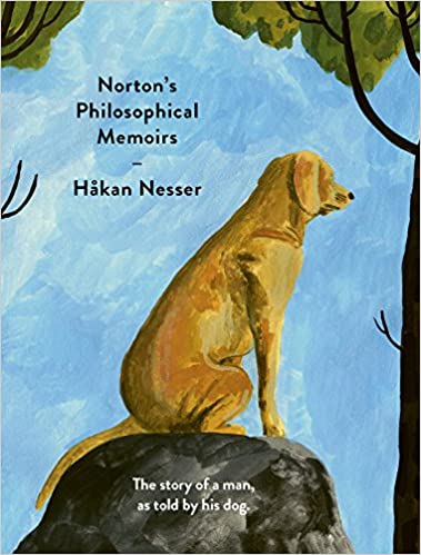 Norton's Philosophical Memoirs : The story of a man as told by his dog - BookMarket