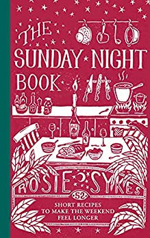 Sunday Night Suppers: 52 Recipes /H