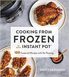 Your Instant Pot: Cooking From Frozen /T