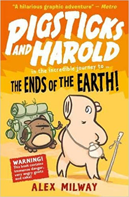 Pigsticks & Harold: Ends Of Earth - BookMarket