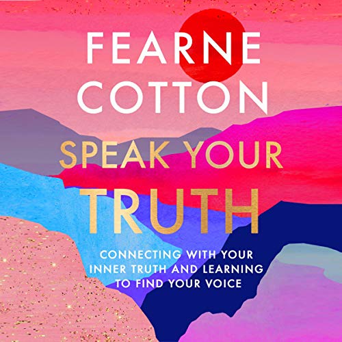Speak Your Truth : The Sunday Times top ten bestseller