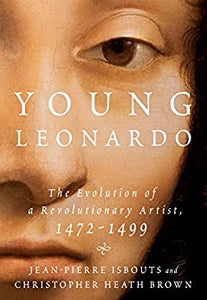 Young Leonardo : The Evolution of a Revolutionary Artist, 1472-1499 (only copy)