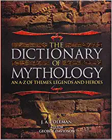 The Dictionary of Mythology (only copy)