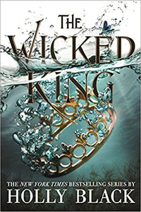 The Wicked King (The Folk Of The Air #2) - BookMarket