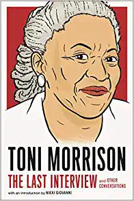 Last Interview: Toni Morrison /T