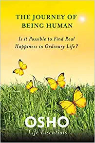 Osho -Journey Of Being Human