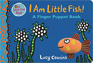 I Am Little Fish! A Finger Puppet Book Board book