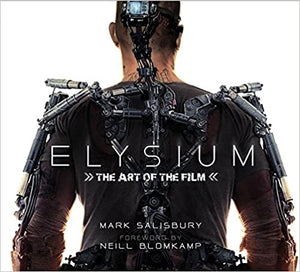 Elysium: The Art Of The Film - BookMarket