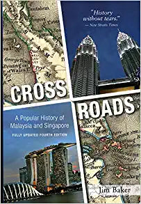 Crossroads : A Popular History of Malaysia and Singapore