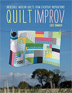Quilt Improv: Incredible Quilts From Eve - BookMarket