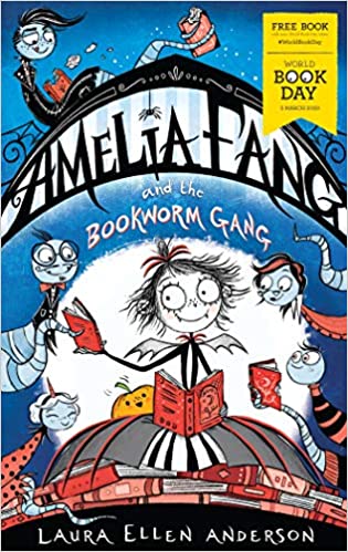 WORLD BOOK DAY: Amelia Fang and the Bookworm Gang