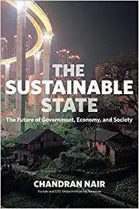 The Sustainable State : The Future of Government, Economy, and Society