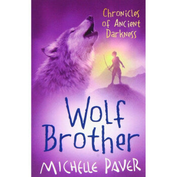 Chronicles of Ancient Darkness: Wolf Brother : Book 1 in the million-copy-selling series