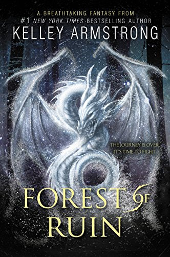 Forest of Ruin : Book 3 in the Age of Legends Trilogy