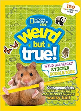 Nat Geo Kids : Weird But True Wild & Wacky Sticker Dood - BookMarket