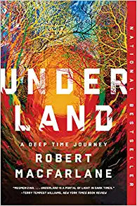 Underland : A Deep Time Journey