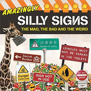 Amazingly Silly Signs /P - BookMarket