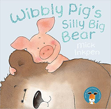 Wibbly Pig's Silly Big Bear - BookMarket
