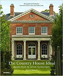 Country House Ideal: Recent Work By Adam (ONLY COPY)