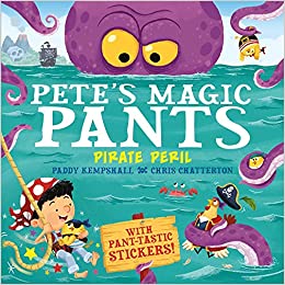 Pete'S Magic Pants: Pirate Peril - BookMarket
