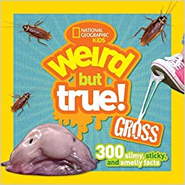Nat Geo Kids :Weird But True Gross: 300 Facts - BookMarket