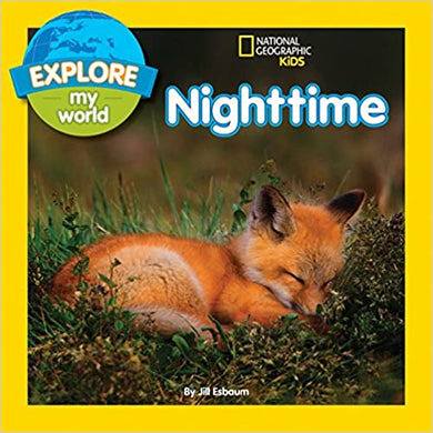 Nat Geo Kids : Explore My World Nighttime - BookMarket