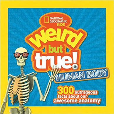 Nat Geo Kids : Weird But True Human Body: 300 Awesome Facts - BookMarket