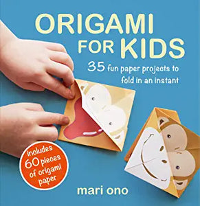 Origami for Kids : 35 Fun Paper Projects to Fold in an Instant