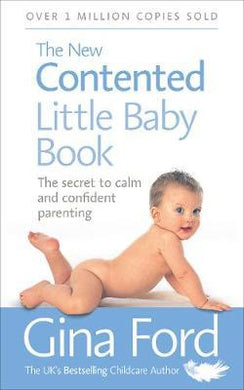 The New Contented Little Baby Book : The Secret to Calm and Confident Parenting - BookMarket