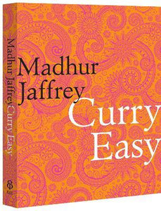 Curry Easy : 175 quick, easy and delicious curry recipes from the Queen of Curry