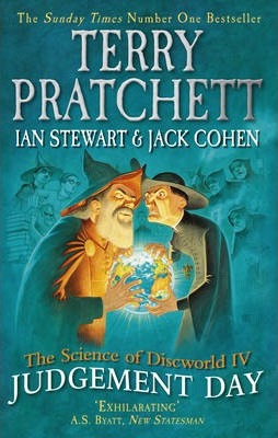 The Science of Discworld IV : Judgement Day