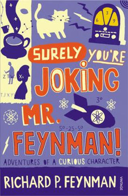Surely You're Joking Mr Feynman : Adventures of a Curious Character as Told to Ralph Leighton - BookMarket