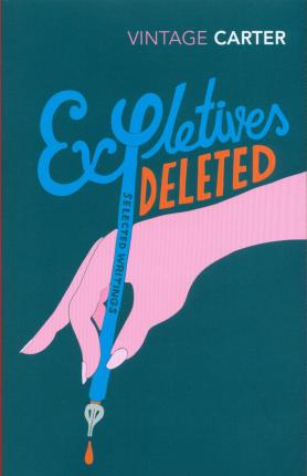 New vintage : Expletives Deleted : Selected Writings