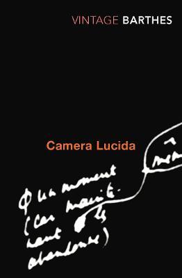 Camera Lucida : Reflections on Photography