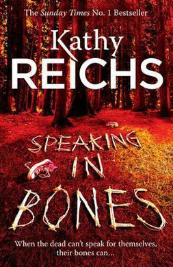Speaking in Bones : A dazzling thriller from a writer at the top of her game - BookMarket