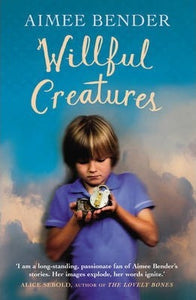 Willful Creatures /Bp - BookMarket