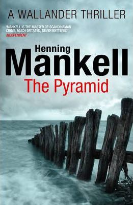 The Pyramid : Kurt Wallander