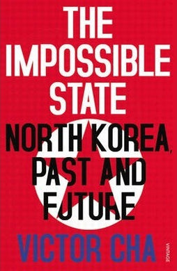 The Impossible State : North Korea, Past and Future - BookMarket